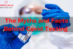 The Myths and Facts Behind Covid Testing - The Myths and Facts Behind Covid Testing